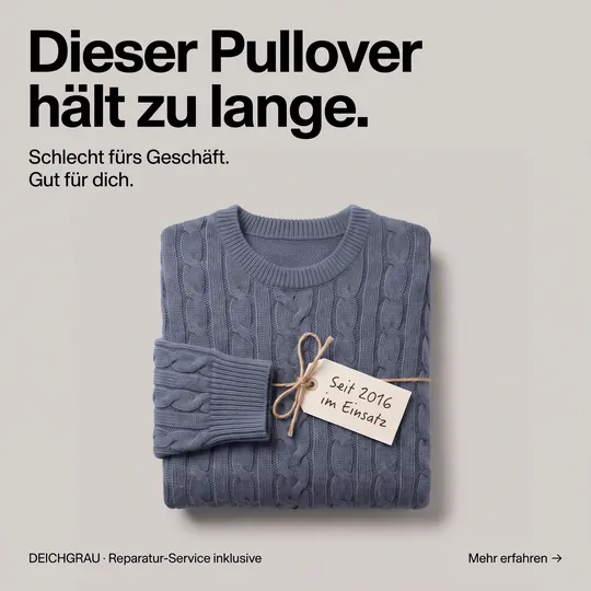 Humorvolle Anzeige: gefalteter Pullover, Überschrift „Dieser Pullover hält zu lange.“