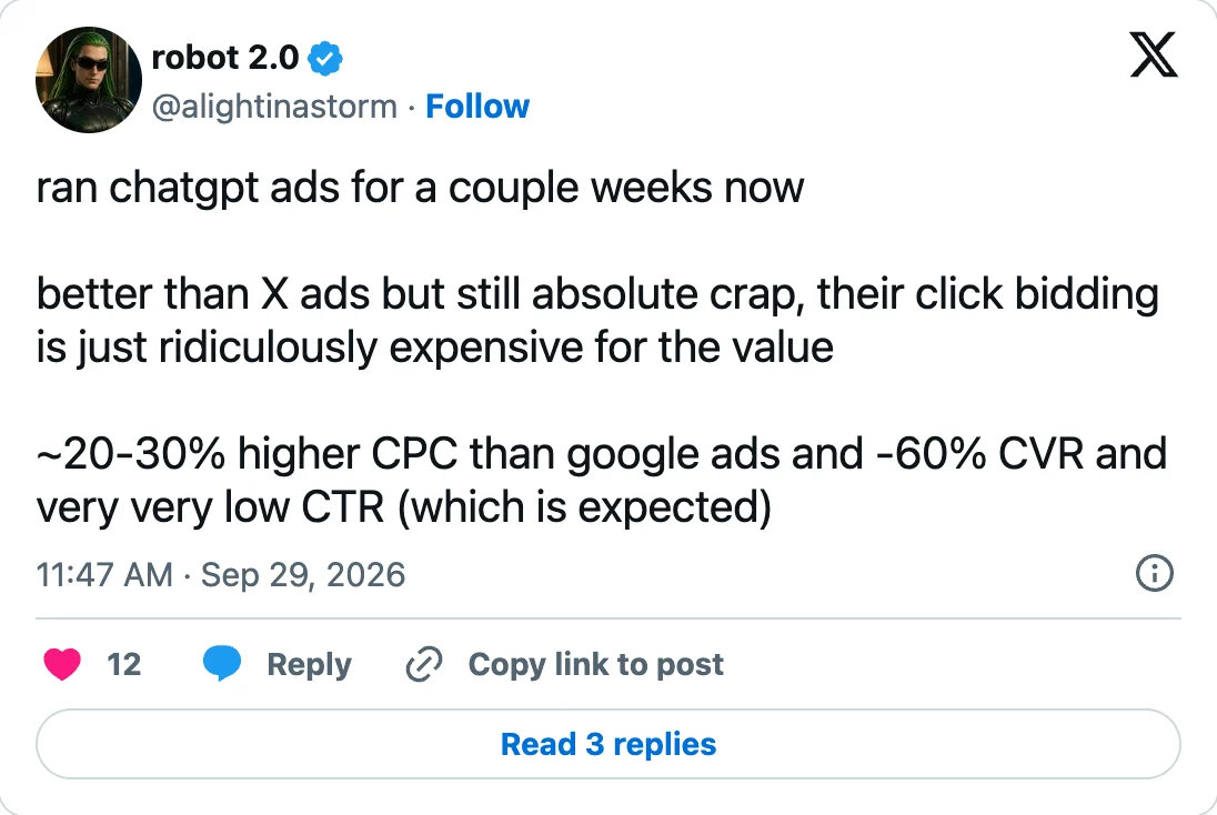X-Beitrag von robot 2.0 vom 29. September 2026: ran chatgpt ads for a couple weeks now, better than X ads but still absolute crap, around 20 to 30 percent higher CPC than google ads and minus 60 percent CVR and very very low CTR