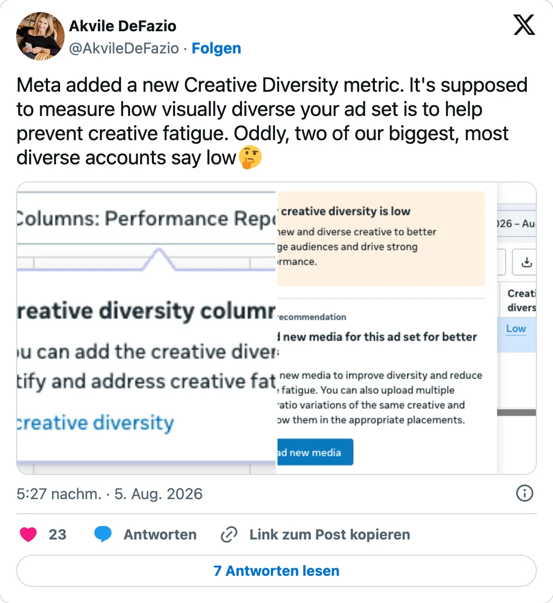 Beitrag von Akvile DeFazio auf X vom 5. August 2026: Meta added a new Creative Diversity metric. It's supposed to measure how visually diverse your ad set is to help prevent creative fatigue. Oddly, two of our biggest, most diverse accounts say low. Darunter zwei Screenshots: der Hinweis New creative diversity column und das Fenster Your creative diversity is low mit der Empfehlung Upload new media