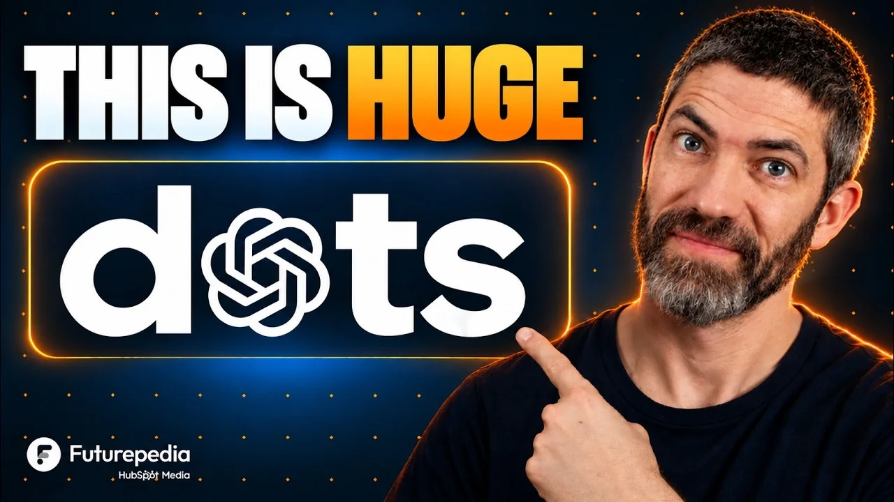 Vorschaubild des YouTube-Videos von Futurepedia: This is huge, daneben der Schriftzug dots mit dem OpenAI-Logo