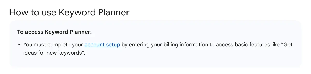 Ausschnitt der Google-Ads-Hilfe zum Keyword Planner mit dem Satz, dass man das Konto einrichten und Rechnungsinformationen eingeben muss, um die Grundfunktionen wie Keyword-Vorschläge zu nutzen