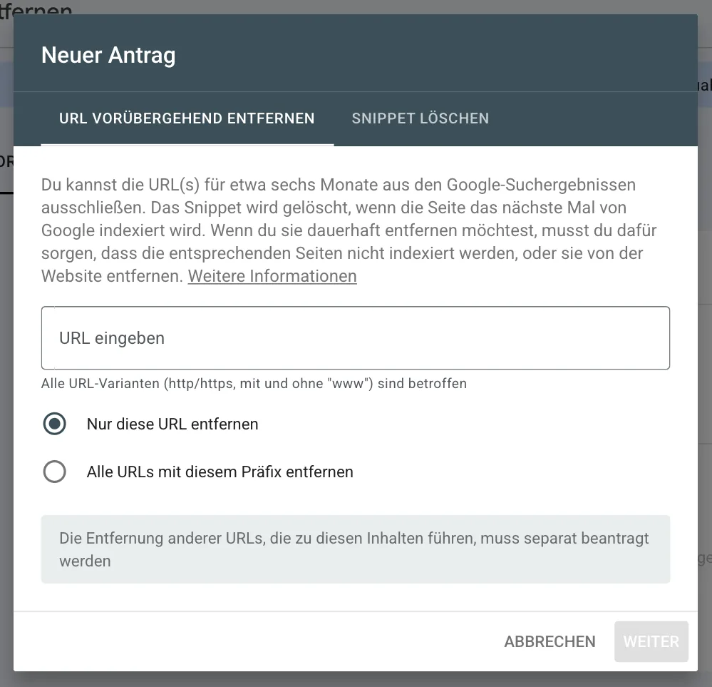 Dialog Neuer Antrag mit den Reitern URL vorübergehend entfernen und Snippet löschen, Text zu etwa sechs Monaten, Feld URL eingeben, Optionen Nur diese URL entfernen und Alle URLs mit diesem Präfix entfernen