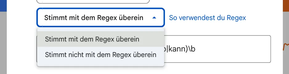 Aufgeklappte Auswahl mit Stimmt mit dem Regex überein und Stimmt nicht mit dem Regex überein