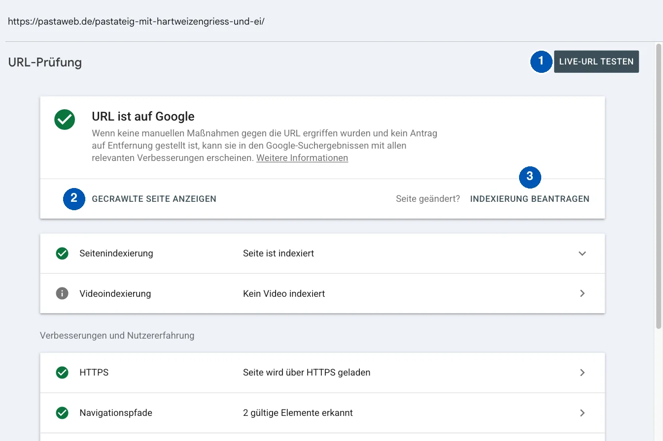 Ergebnis der URL-Prüfung: URL ist auf Google, mit den Markierungen 1 Live-URL testen, 2 Gecrawlte Seite anzeigen und 3 Indexierung beantragen, darunter Seitenindexierung Seite ist indexiert, Videoindexierung Kein Video indexiert, HTTPS und Navigationspfade mit 2 gültigen Elementen
